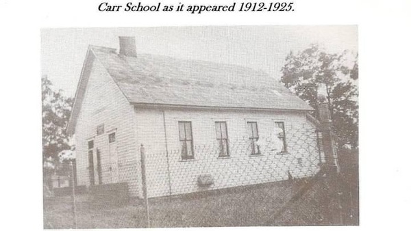 In 1900 approximately 70 studens were enrolled in Carr School.  The teacher in 1900 was Frank Hindes who worked or a monthly salary of $18.00.  In 1912 the Carr School District was bonded for $350.00 to erect a 16x24x10 building on the every edge of the SW corner of Apple Ave and Carr Rd.  The building remained here until the 1940's when it burned down.